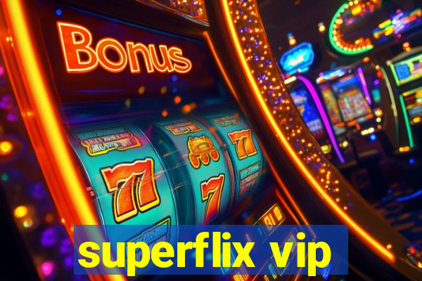 superflix vip