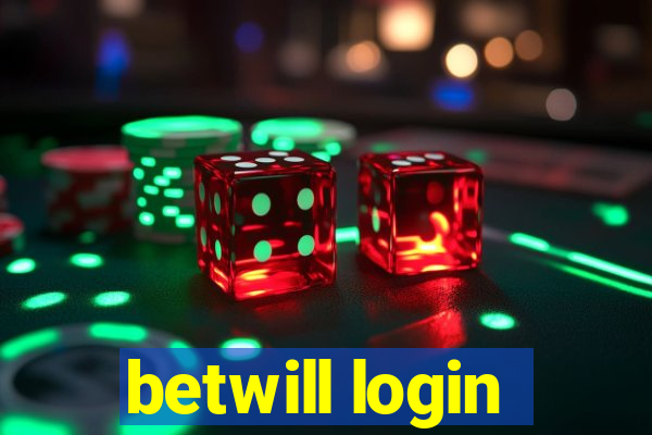 betwill login