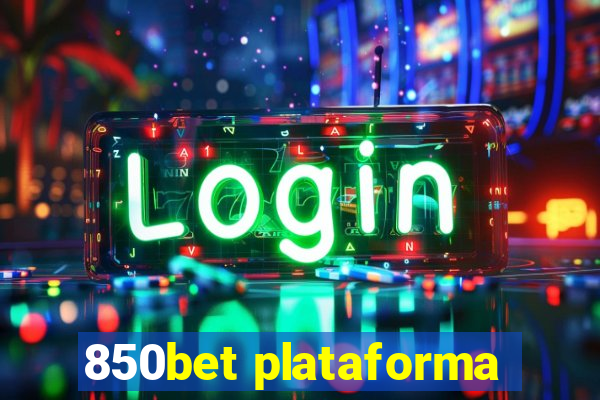 850bet plataforma