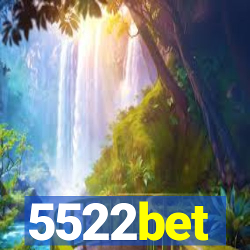 5522bet