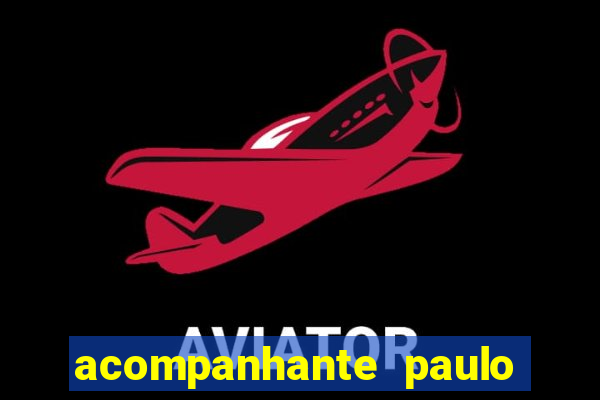 acompanhante paulo afonso bahia