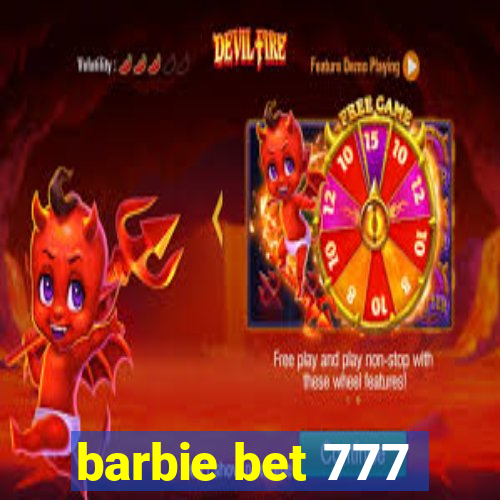 barbie bet 777