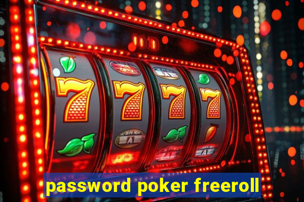 password poker freeroll