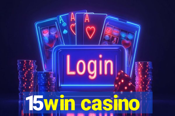 15win casino