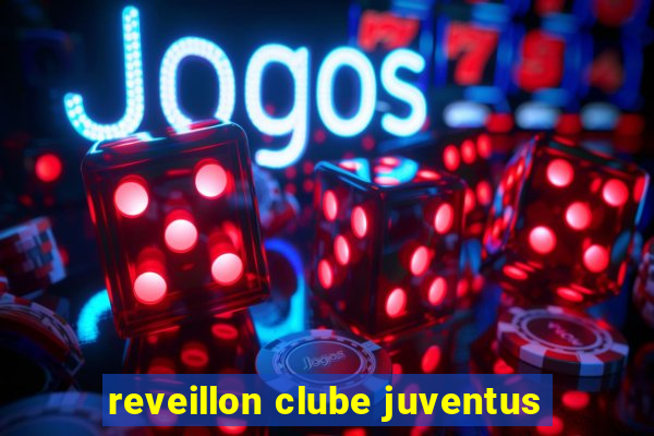 reveillon clube juventus