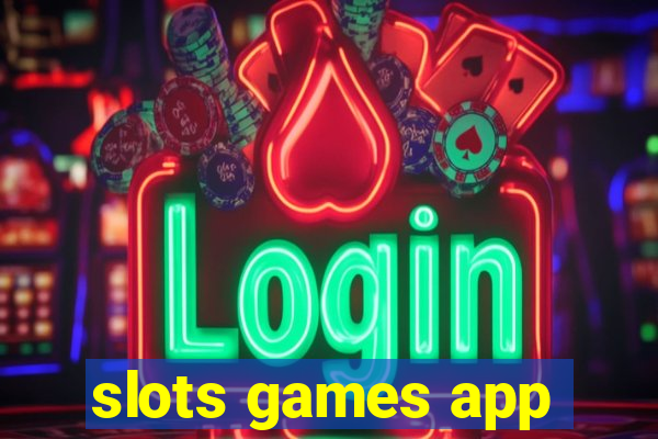 slots games app