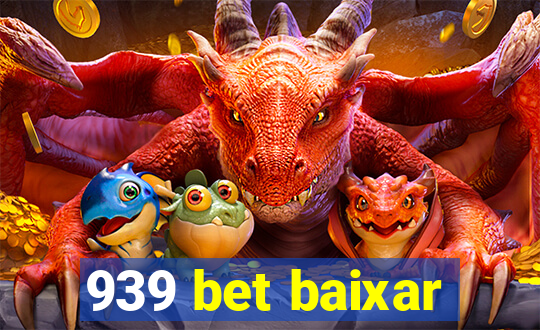 939 bet baixar