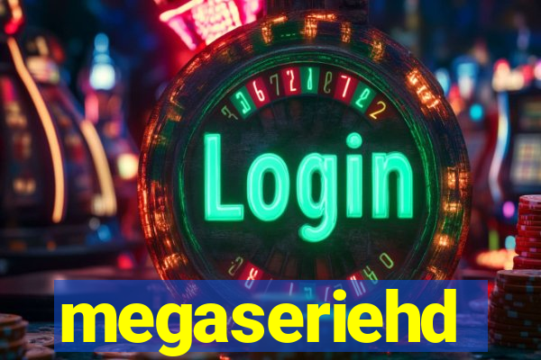 megaseriehd