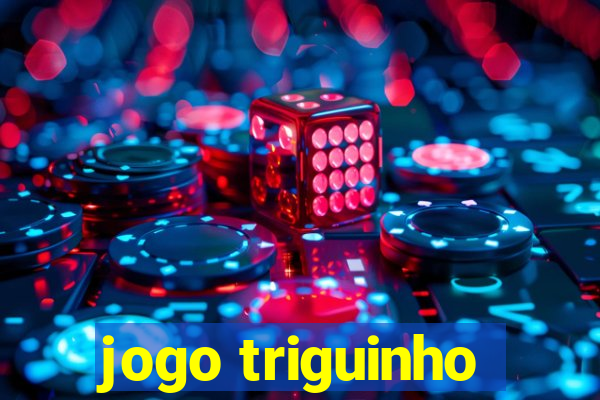 jogo triguinho