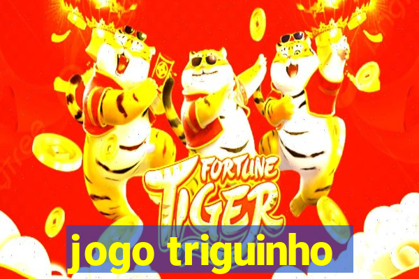 jogo triguinho