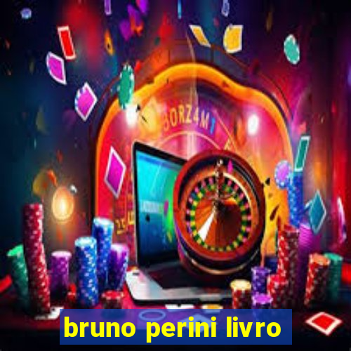 bruno perini livro