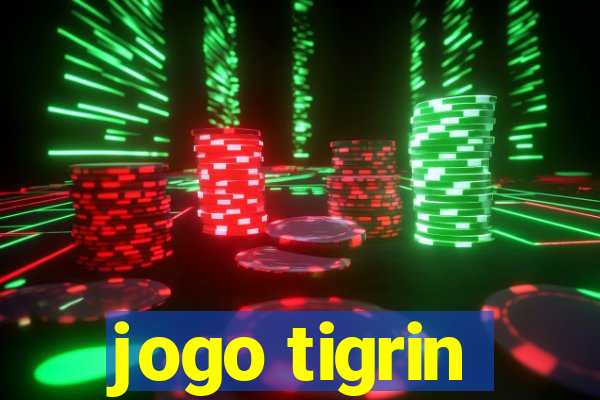 jogo tigrin