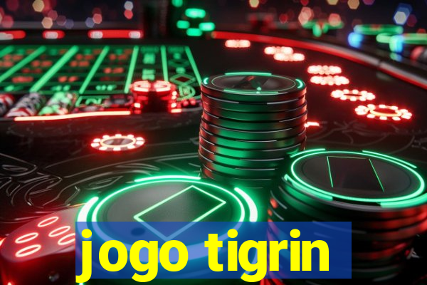 jogo tigrin