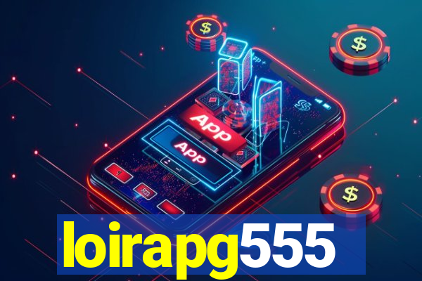 loirapg555