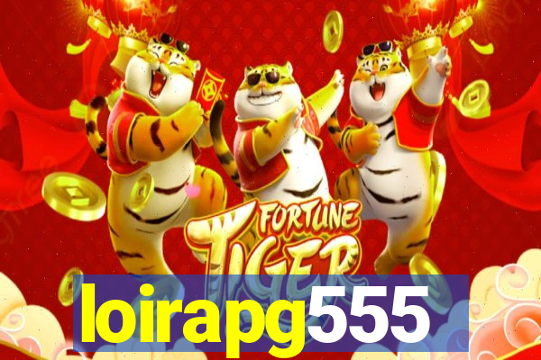 loirapg555