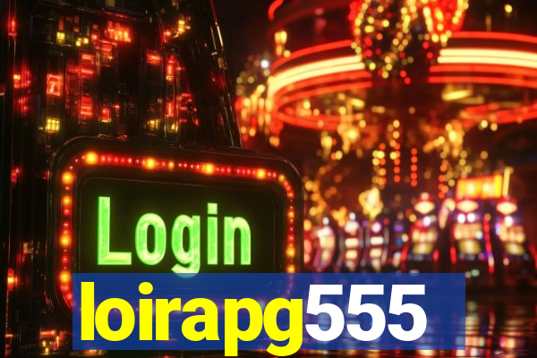 loirapg555