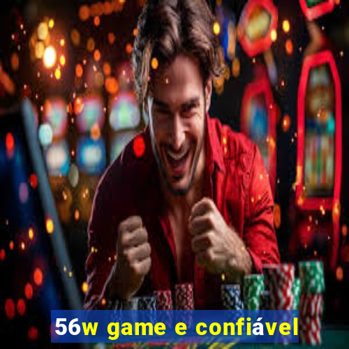 56w game e confiável