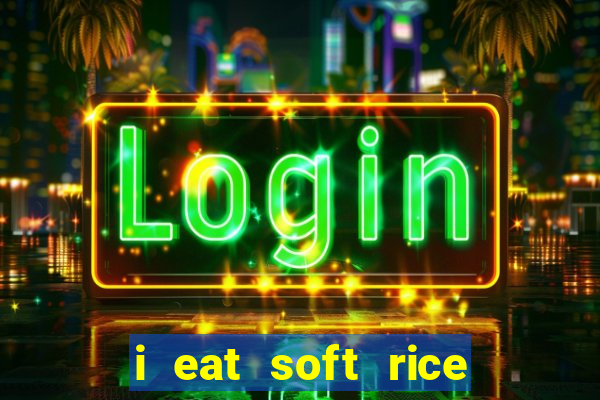 i eat soft rice in another world pt br