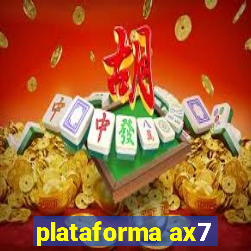 plataforma ax7