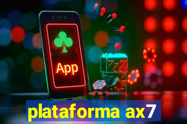 plataforma ax7