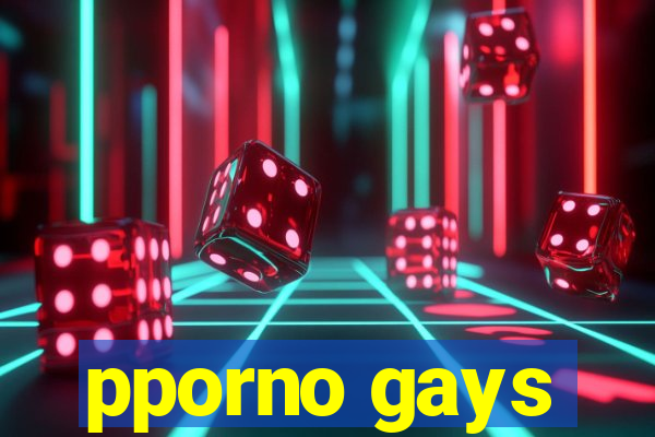 pporno gays