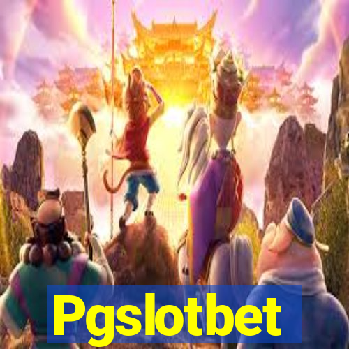 Pgslotbet