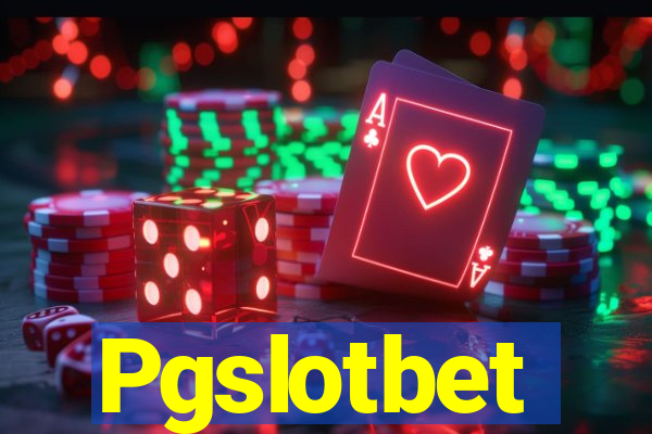 Pgslotbet