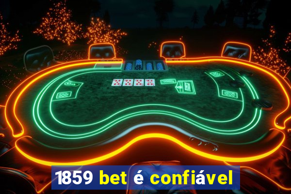 1859 bet é confiável