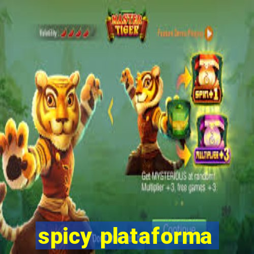 spicy plataforma