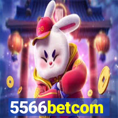 5566betcom