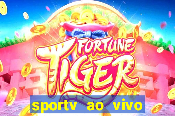 sportv ao vivo multi multicanal