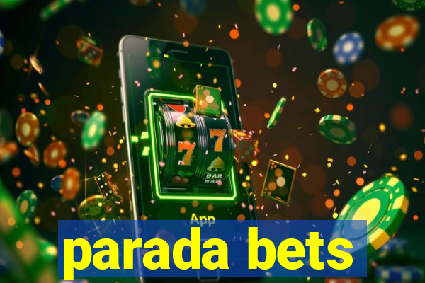 parada bets