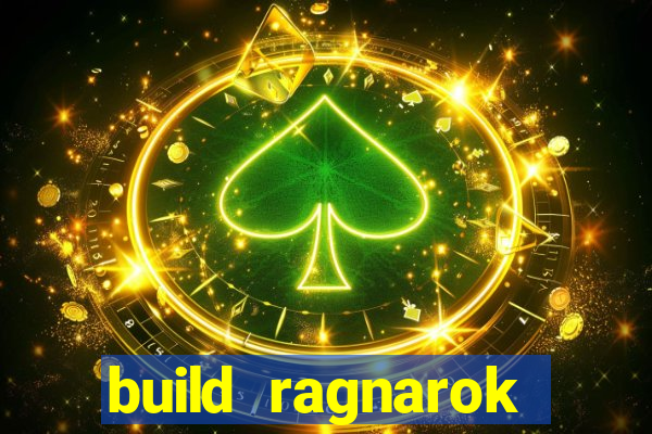 build ragnarok history reborn shadow