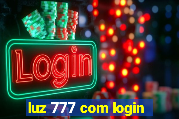 luz 777 com login