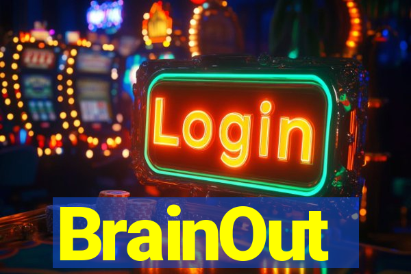 BrainOut