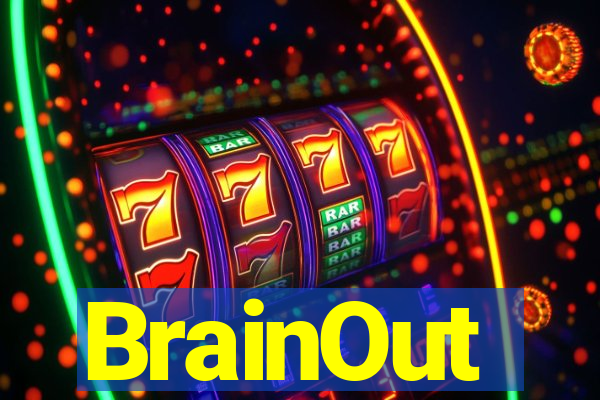 BrainOut