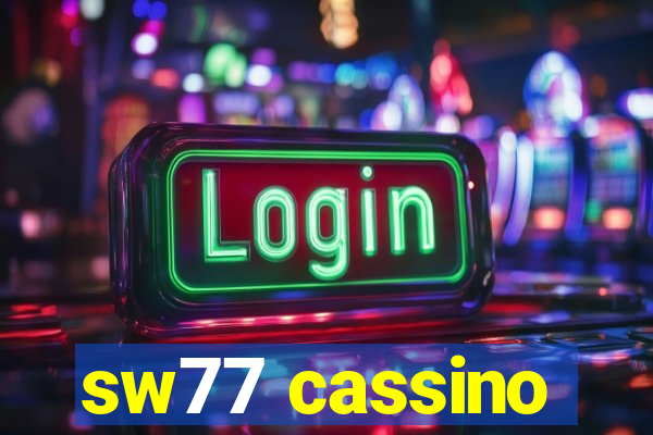 sw77 cassino