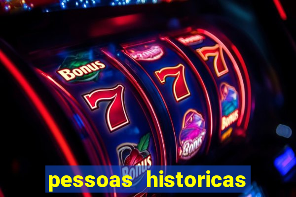 pessoas historicas de a a z