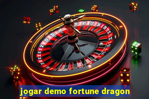 jogar demo fortune dragon