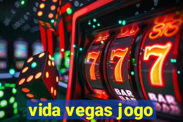 vida vegas jogo