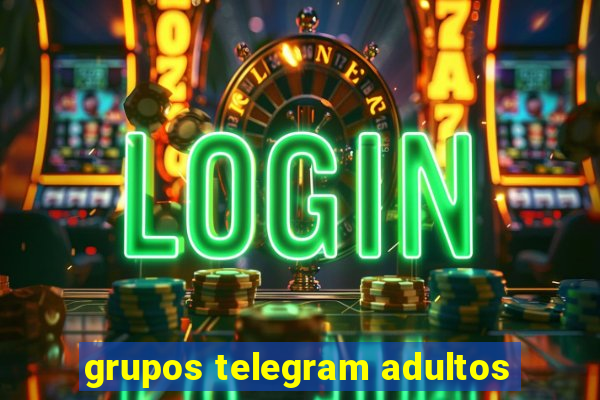 grupos telegram adultos