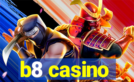 b8 casino