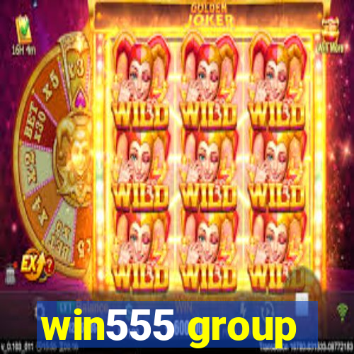 win555 group