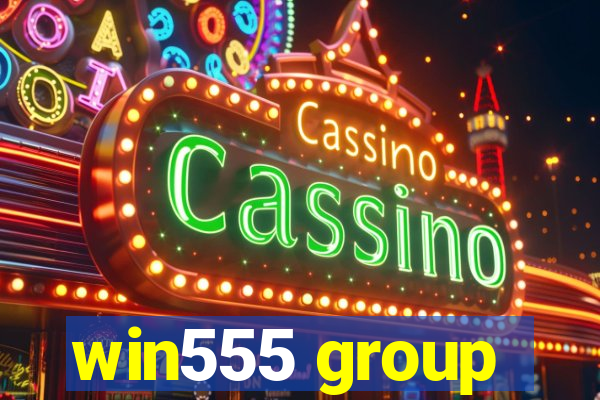 win555 group