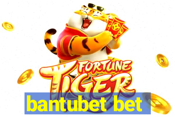 bantubet bet