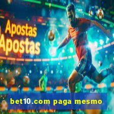 bet10.com paga mesmo