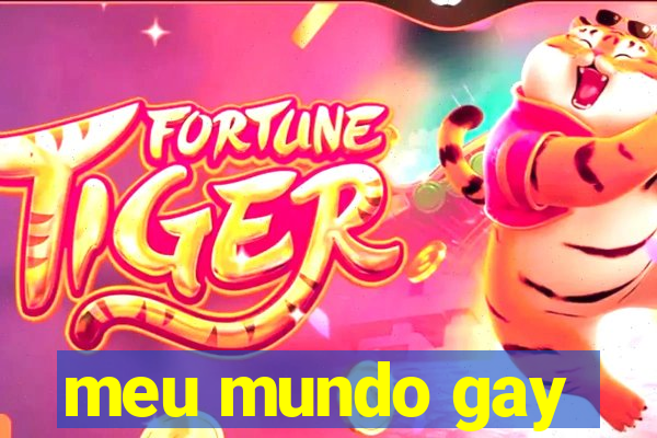 meu mundo gay