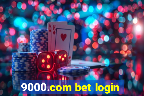 9000.com bet login