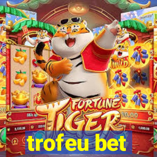 trofeu bet