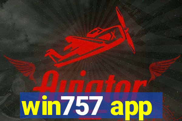 win757 app